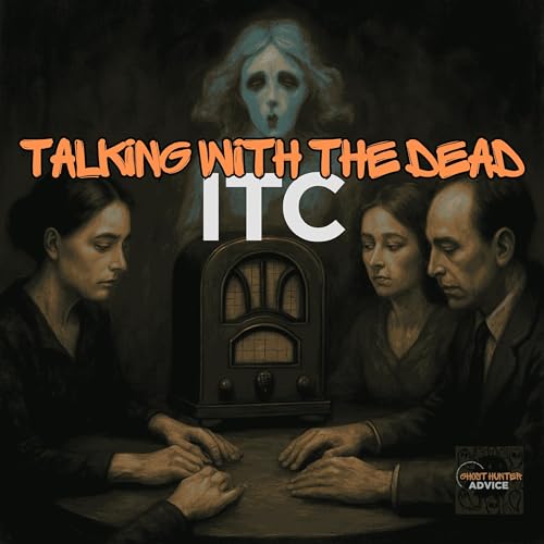 Page de couverture de Talking With the Dead: The Ghost Hunter's ITC Toolbox