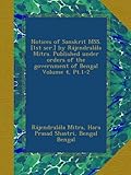 Notices of Sanskrit MSS. [1st ser.] by RÃ¡jendralÃ¡la Mitra. Published under orders of the government of Bengal Volume 4, Pt.1-2
