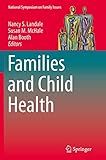 Families and Child Health (National Symposium on Family Issues, 3)
