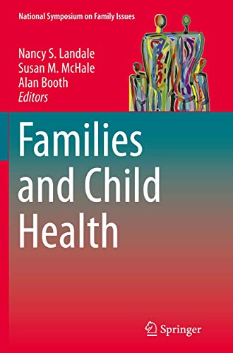 Families and Child Health (National Symposium on Family Issues, 3)