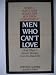 Men Who Can't Love