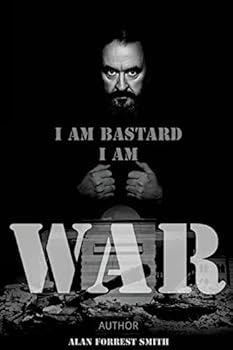 Paperback I Am Bastard I Am War: Zoomanity Loves a War Book