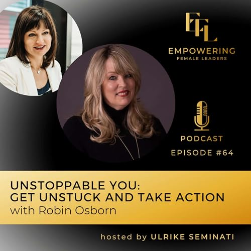 Unstoppable You: Get Unstuck And Take Action cover art