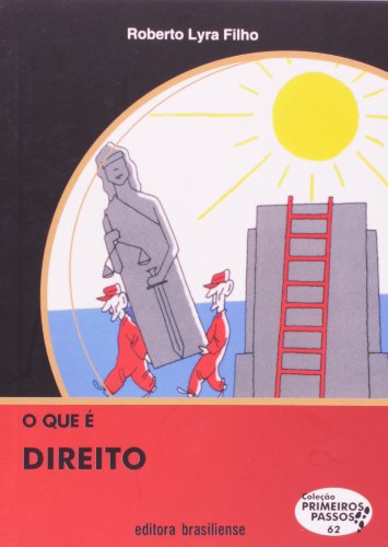 O Que É Direito - Volume 62. Coleção Primeiros Passos