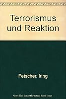 Terrorismus und Reaktion 3434003827 Book Cover