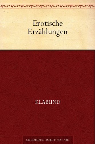 Amazon Com Erotische Erzahlungen German Edition Ebook Klabund Kindle Store