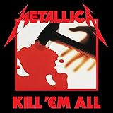 Kill 'Em All: Remastered 2016 [Vinilo]
