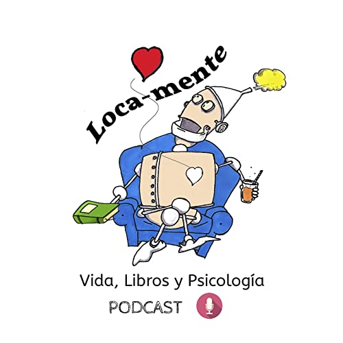 LocaMente Podcast By JUAN PABLO BARRENECHEA cover art