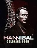 Hannibal Coloring Book: A Fun Creative Coloring Book For All Ages Relaxing And Having Joyous, Happy Moments With Majestic Images Of Hannibal Series - Dani Carol 