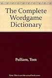 The Complete Wordgame Dictionary