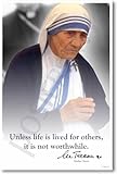 Mother Teresa - Unless Life Is Lived for Others It Is Not Worth Living - Poster