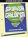 Spanish for Children, Primer A Key (Classical Subjects Creatively Taught)