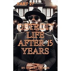 "Detroit Life After 15 Years" Part 27 of 40 "Bruce Lee Wit It!" Audiolibro Por Robert Crooms arte de portada