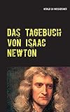  Das Tagebuch von Isaac Newton: Von realer Zeitreise