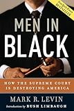 Men in Black: How the Supreme Court Is Destroying America