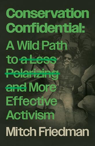 Conservation Confidential: A Wild Path to a Less Polarizing and