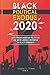 Black Political Exodus 2020: How African American Politicians and White Liberals Destroyed the Black Community