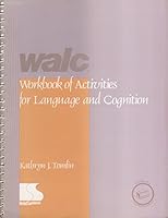 Walc (Workbook of Activities for Language and Cognition) 1559990813 Book Cover