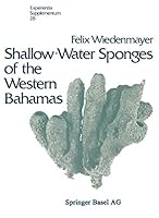 Shallow-water sponges of the western Bahamas (Experientia supplementum ; 28) 3764309067 Book Cover