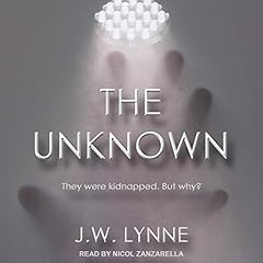 The Unknown Audiolibro Por J.W. Lynne arte de portada