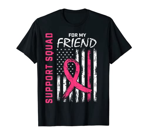 Support Squad Pink Friend - Bandera de concienciación sobre el cáncer de mama Camiseta