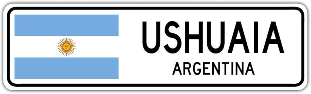 Ushuaia, Argentina Street Sign Argentinian Flag City Country Road Wall Gift Street Sign 4x16 inches