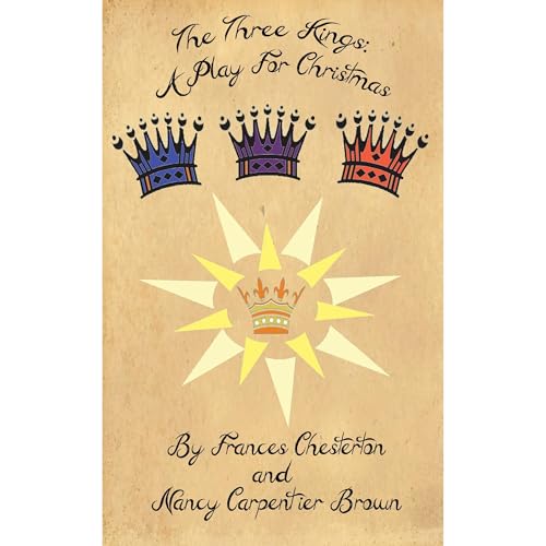 The Three Kings: A Play for Christmas by Nancy Carpentier Brown, Frances Chesterton episode artwork