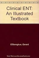 Clinical Ent: An Illustrated Textbook 0192622269 Book Cover