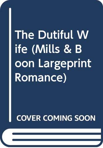 The Dutiful Wife 0263221768 Book Cover