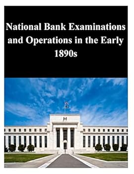 Paperback National Bank Examinations and Operations in the Early 1890s Book
