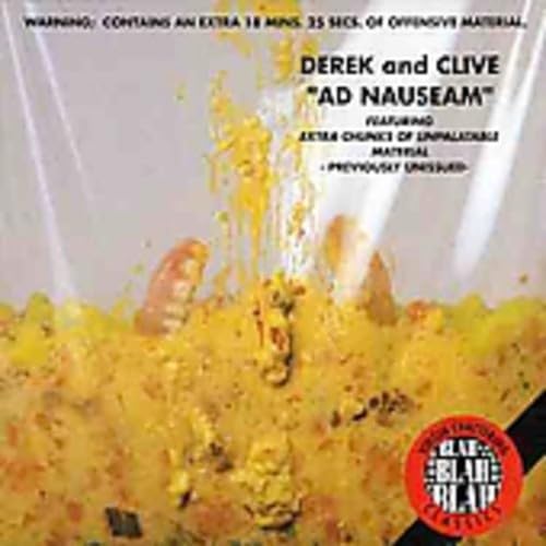 Ad Nauseam [Audio CD] Derek & Clive