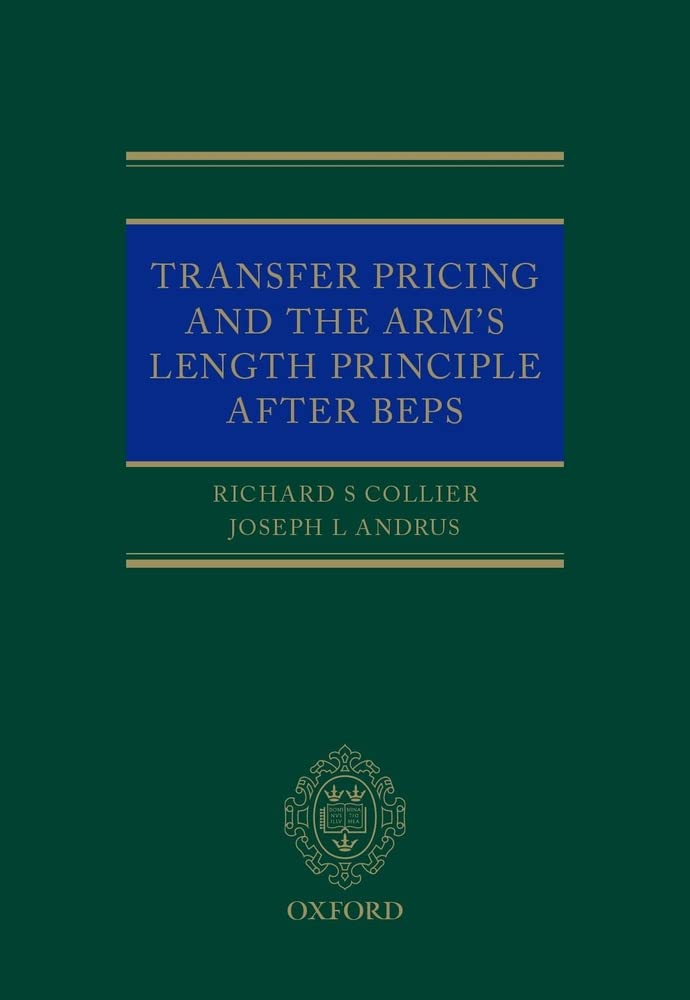Transfer Pricing and the Arm's Length Principle After BEPS Collier