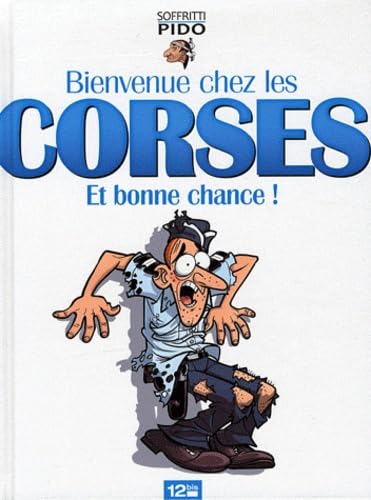 Bienvenue chez les corses et bonne chance ! Pido, Donald Soffritti