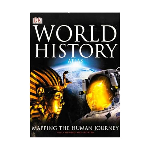 DK World History Atlas: Mapping The Human Journey 0756613310 Book Cover
