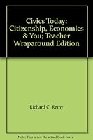 Civics Today: Citizenship, Economics & You; Teacher Wraparound Edition 0078783437 Book Cover