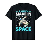 A Match Made In Space Astronaut Gift Cute Stars