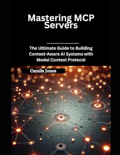 Mastering MCP Servers: The Ultimate Guide to Building Context-Awa...