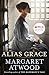 Alias Grace (Movie Tie-In Edition): A Novel