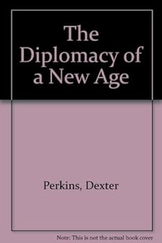 Hardcover The Diplomacy of a New Age Book