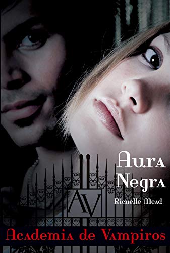 Aura negra (Academia de vampiros Livro 2)