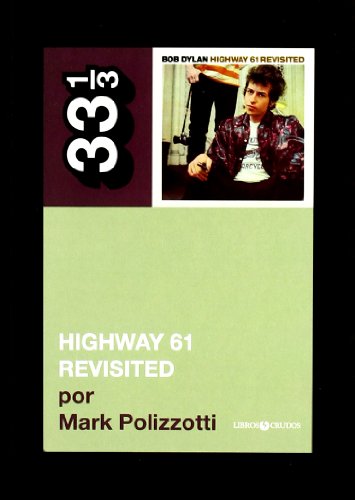Bob Dylan : Highway 61 revisited
