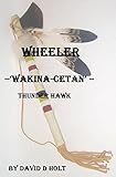 hawk thunder vs pen  WHEELER, ‘WAKINA-CETAN’ – THUNDER HAWK (English Edition)