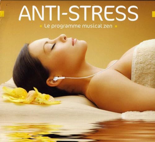 Anti-Stress: Le Programme Musical Zen