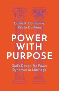 Paperback Power with Purpose: God's Design for Power Dynamics in Marriage Book