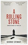 A Rolling Stone: Taking the Road Less Travelled - Geordie Stewart 