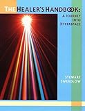 The Healer's Handbook: A Journey Into Hyperspace