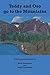 Teddy and Oso go to the Mountains (Teddy and Oso Adventures)