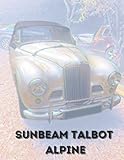  Sunbeam Talbot: Alpine
