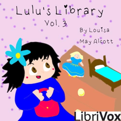『Louisa May Alcott - Lulu's Library, Volume 3』のカバーアート