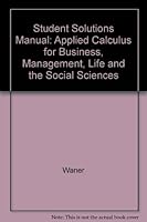 Student Solutions Manual: Applied Calculus for Business, Management, Life and the Social Sciences 1111634211 Book Cover